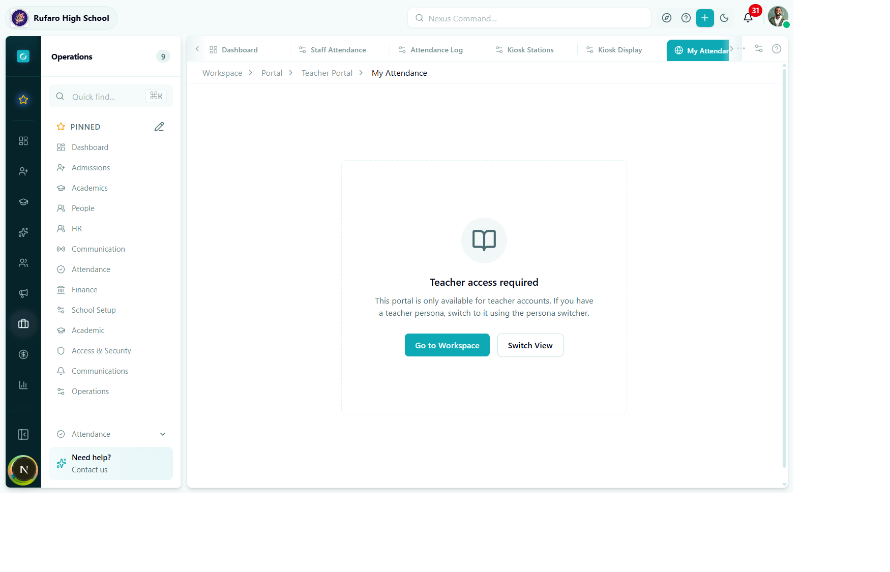 Teacher portal showing "Teacher access required" gate with Go to Workspace and Switch View buttons, and the top breadcrumb Workspace > Portal > Teacher Portal > My Attendance